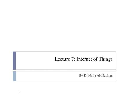 Lecture 7: Internet of Things