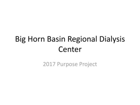 Big Horn Basin Regional Dialysis Center