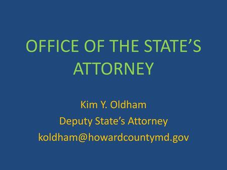 OFFICE OF THE STATE’S ATTORNEY