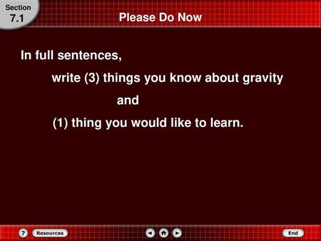 write (3) things you know about gravity and