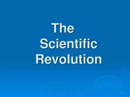 The Scientific Revolution