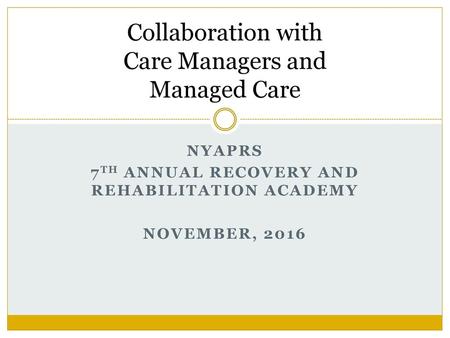 Collaboration with Care Managers and Managed Care