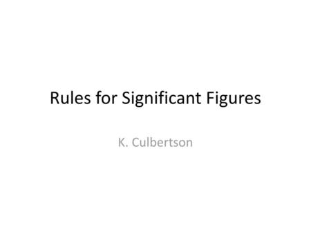 Rules for Significant Figures