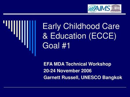 Early Childhood Care & Education (ECCE) Goal #1