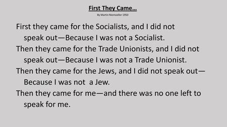 First they came for the Socialists, and I did not