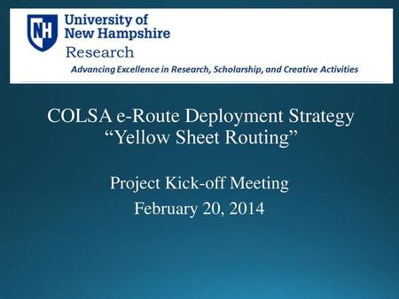 COLSA e-Route Deployment Strategy “Yellow Sheet Routing”