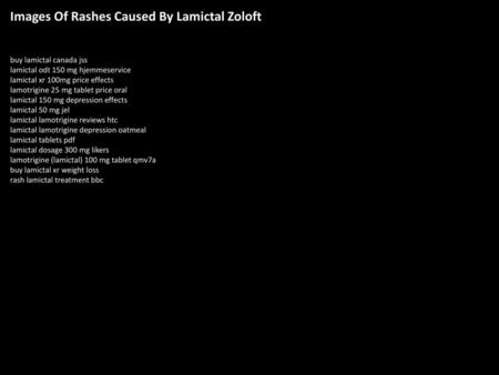 Images Of Rashes Caused By Lamictal Zoloft