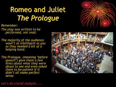 Romeo and Juliet The Prologue