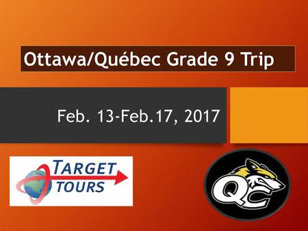 Ottawa/Québec Grade 9 Trip