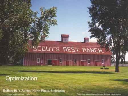 Optimization Buffalo Bill’s Ranch, North Platte, Nebraska