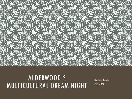 Alderwood’s Multicultural Dream Night