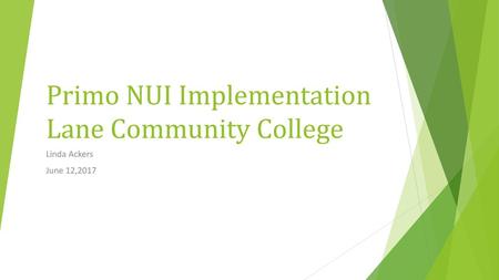 Primo NUI Implementation Lane Community College