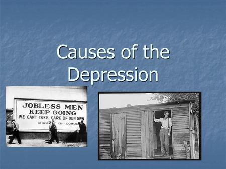 Causes of the Depression