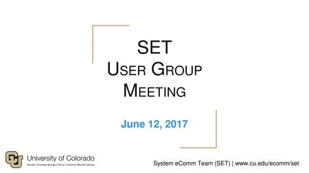 SET USER GROUP MEETING June 12, 2017