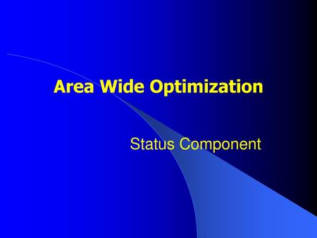 Area Wide Optimization