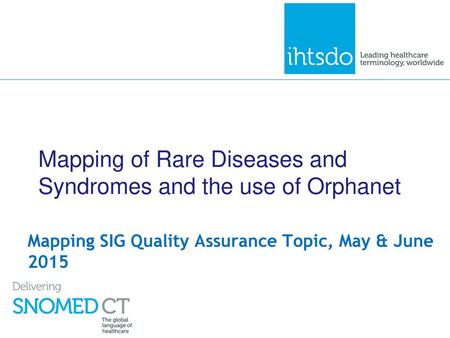 Mapping of Rare Diseases and Syndromes and the use of Orphanet