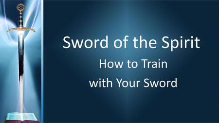 How to Train with Your Sword