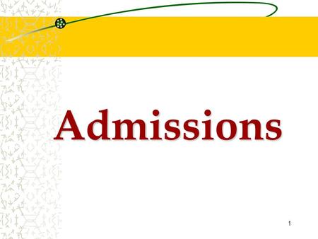 Admissions.