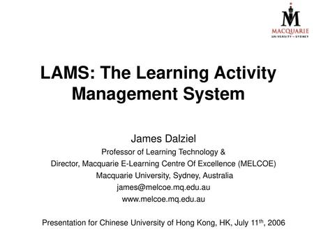 LAMS: The Learning Activity Management System