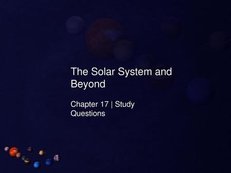 The Solar System and Beyond