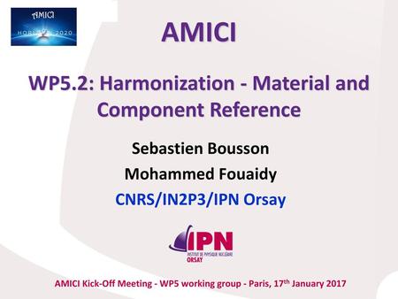 AMICI WP5.2: Harmonization - Material and Component Reference