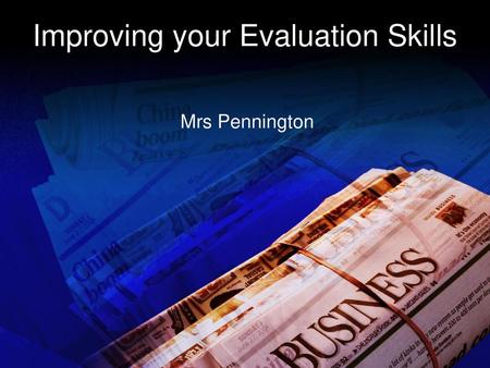 Improving your Evaluation Skills