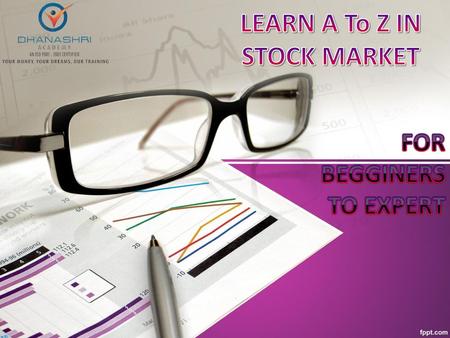 LEARN A To Z IN STOCK MARKET