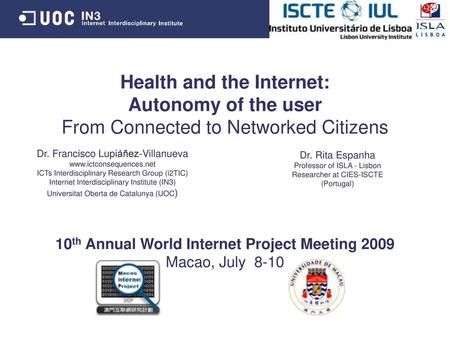 10th Annual World Internet Project Meeting 2009