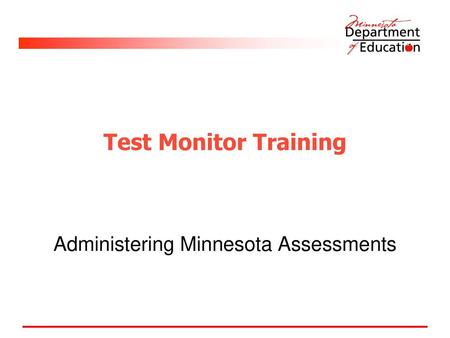 Administering Minnesota Assessments