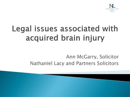 Legal issues associated with acquired brain injury