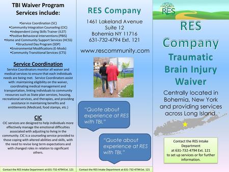 TBI Waiver Program Services include: Traumatic Brain Injury Waiver