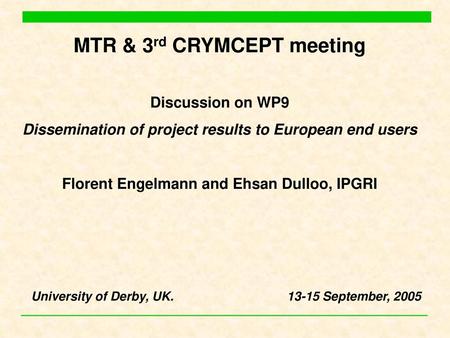 MTR & 3rd CRYMCEPT meeting