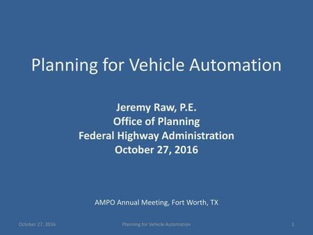 Planning for Vehicle Automation