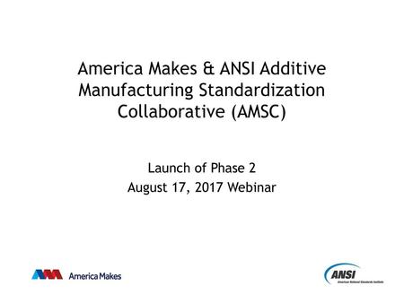 Launch of Phase 2 August 17, 2017 Webinar