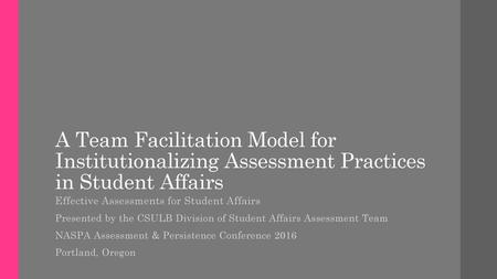 Effective Assessments for Student Affairs