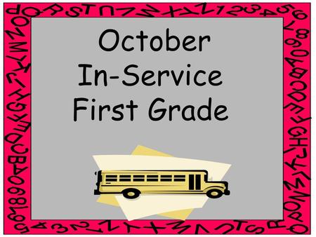 October In-Service First Grade