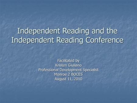 Independent Reading and the Independent Reading Conference