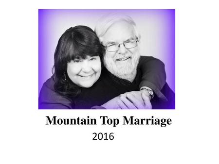 Mountain Top Marriage 2016.