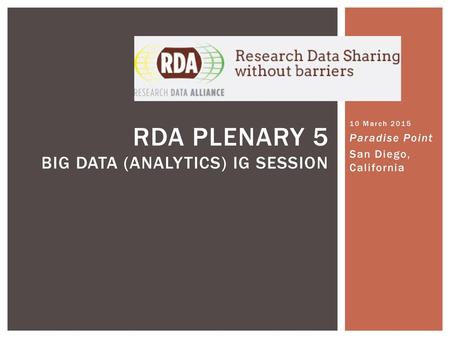 RDA Plenary 5 Big Data (Analytics) IG Session