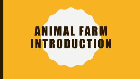 Animal Farm Introduction