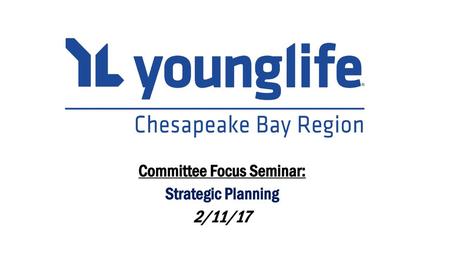 Committee Focus Seminar: Strategic Planning 2/11/17