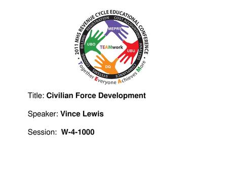 Title: Civilian Force Development Speaker: Vince Lewis