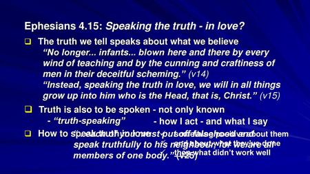 Ephesians 4.15: Speaking the truth - in love?