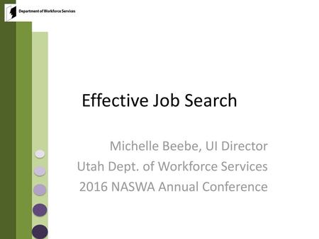 Effective Job Search Michelle Beebe, UI Director