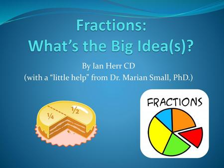 Fractions: What’s the Big Idea(s)?