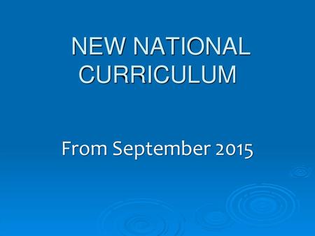 NEW NATIONAL CURRICULUM