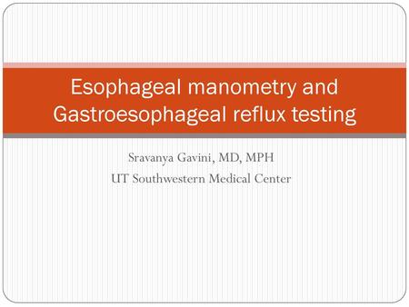 Esophageal manometry and Gastroesophageal reflux testing