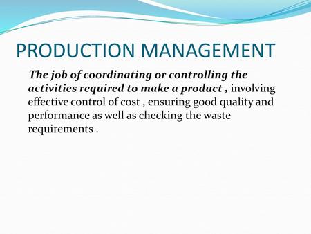 PRODUCTION MANAGEMENT