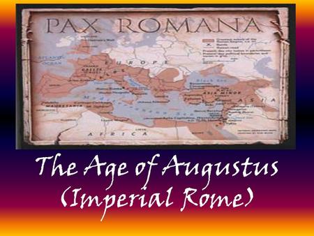 The Age of Augustus (Imperial Rome)