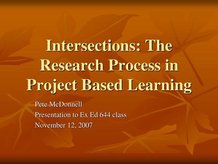 Intersections: The Research Process in Project Based Learning